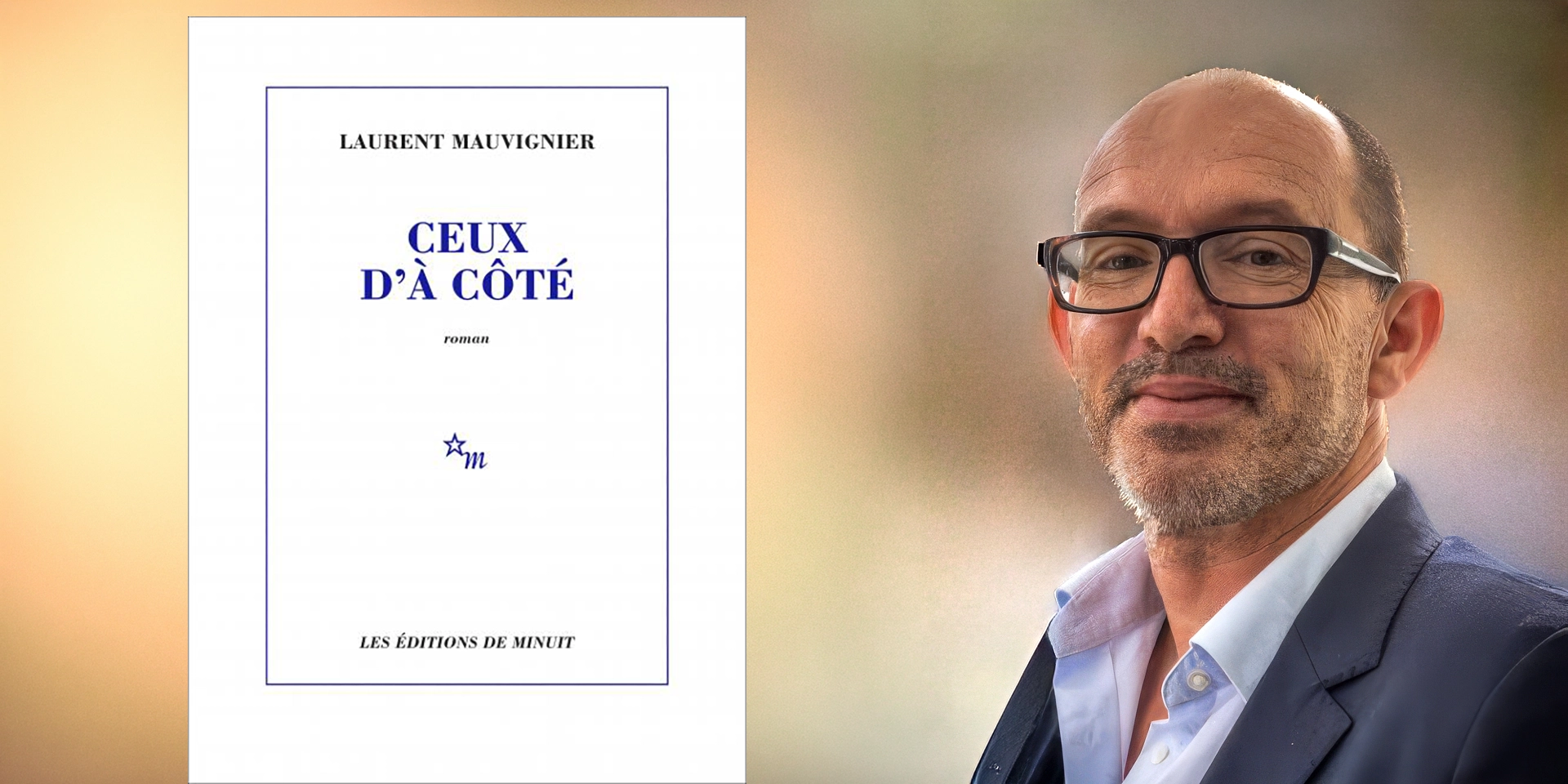 “Ceux d’à côté” de Laurent Mauvignier