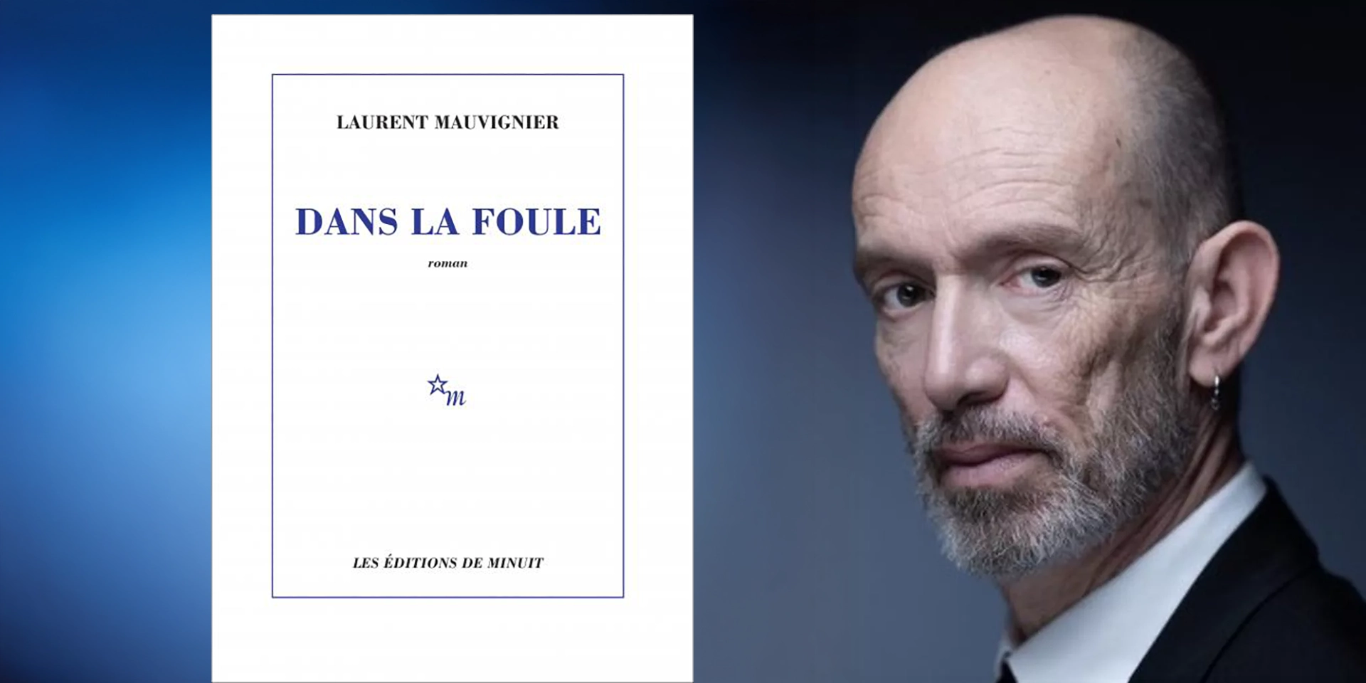 “Dans la foule” de Laurent Mauvignier